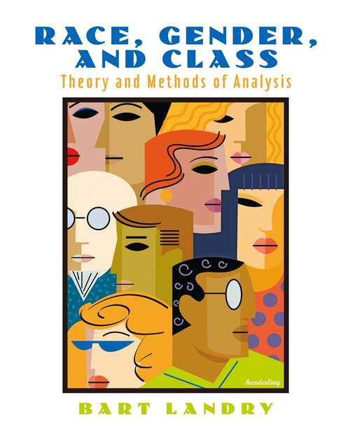Book cover of Race, Gender and Class: Theory and Methods of Analysis