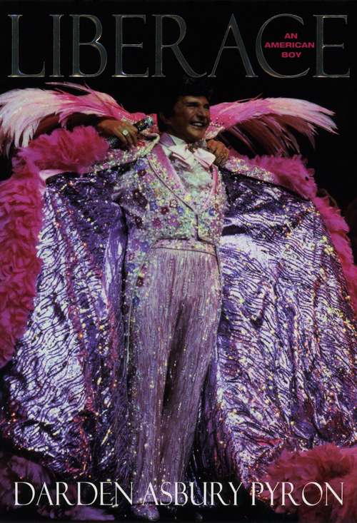 Book cover of Liberace: An American Boy