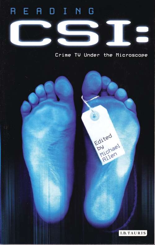 Book cover of Reading 'CSI': Crime TV Under the Microscope (Reading Contemporary Television)