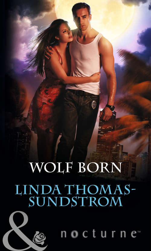 Book cover of Wolf Born: Sentinels: Alpha Rising Wolf Born (ePub First edition) (Mills And Boon Nocturne Ser.)