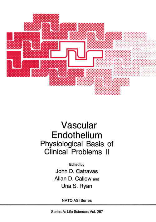 Book cover of Vascular Endothelium: Physiological Basis of Clinical Problems II (1993) (Nato Science Series A: #257)