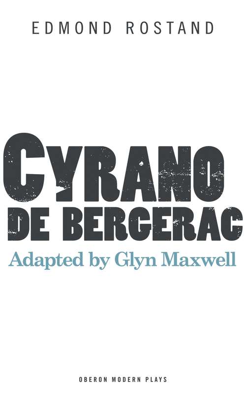 Book cover of Cyrano de Bergerac: Literary Touchstone Classic (Oberon Modern Plays)