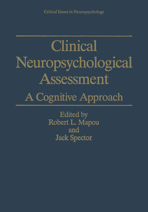 Book cover of Clinical Neuropsychological Assessment: A Cognitive Approach (1995) (Critical Issues in Neuropsychology)