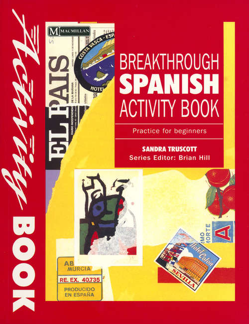 Book cover of Breakthrough Spanish Activity Book: Practice For Beginners (1st ed. 1994)