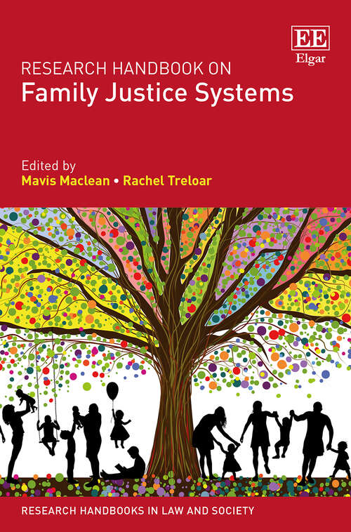 Book cover of Research Handbook on Family Justice Systems (Research Handbooks in Law and Society series)