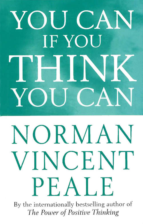 Book cover of You Can If You Think You Can (Personal Development Ser.)