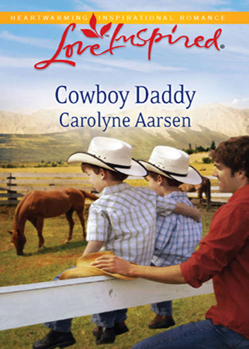 Book cover of Cowboy Daddy (ePub First edition) (Mills And Boon Love Inspired Ser.)