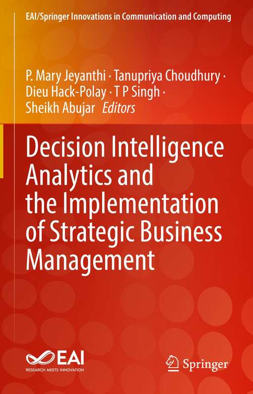 Book cover of Decision Intelligence Analytics and the Implementation of Strategic Business Management (1st ed. 2022) (EAI/Springer Innovations in Communication and Computing)
