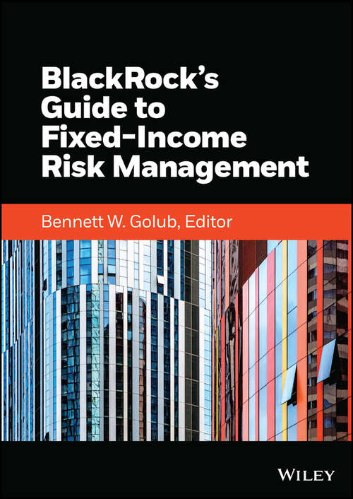 Book cover of BlackRock's Guide to Fixed-Income Risk Management (2) (Frontiers in Finance Series)