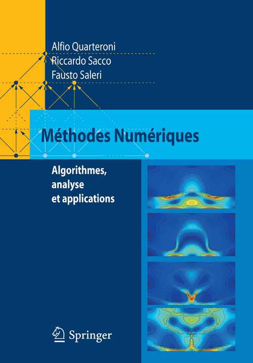 Book cover of Méthodes Numériques: Algorithmes, analyse et applications (2007)