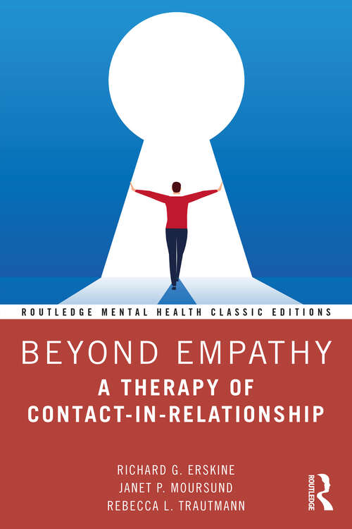 Book cover of Beyond Empathy: A Therapy of Contact-in-Relationship (Routledge Mental Health Classic Editions)