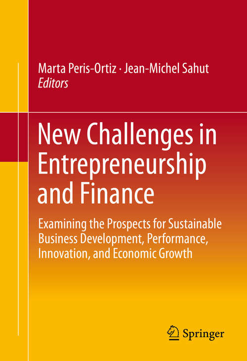 Book cover of New Challenges in Entrepreneurship and Finance: Examining the Prospects for Sustainable Business Development, Performance, Innovation, and Economic Growth​ (2015)