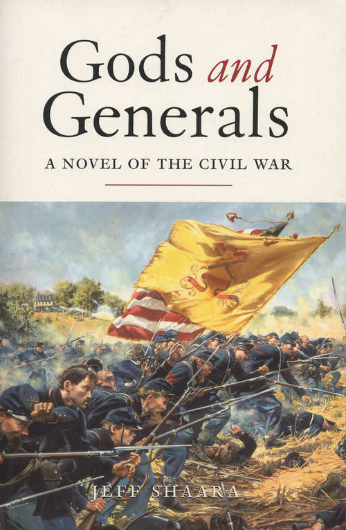 Book cover of Gods and Generals: A Novel Of The Civil War (Civil War Trilogy Ser. #1)