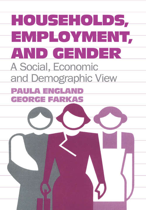 Book cover of Households, Employment, and Gender: A Social, Economic, and Demographic View