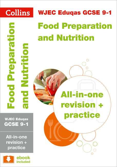 Book cover of WJEC Eduqas GCSE 9-1 Food Preparation and Nutrition All-in-One Revision and Practice (Collins GCSE 9-1 Revision)  (PDF)