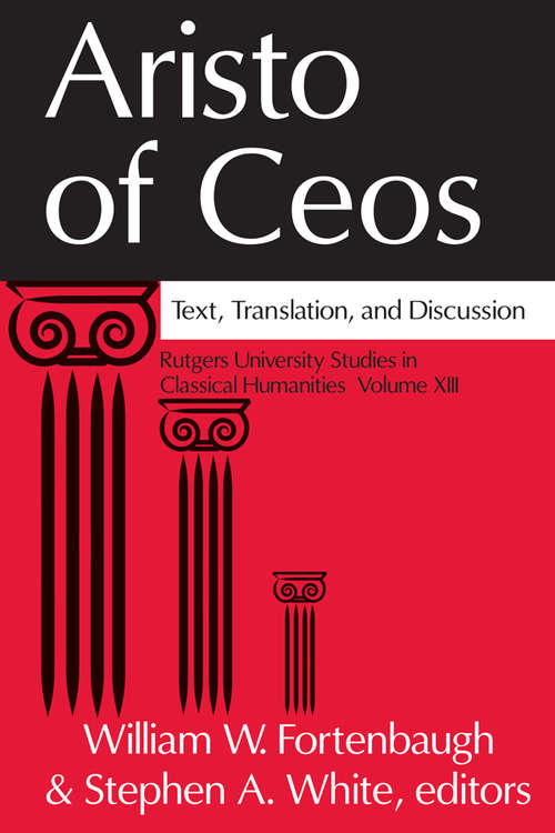 Book cover of Aristo of Ceos: Text, Translation, and Discussion (Rutgers University Studies in Classical Humanities)