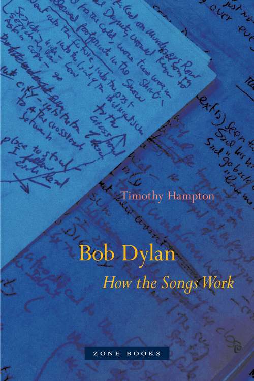 Book cover of Bob Dylan: How the Songs Work