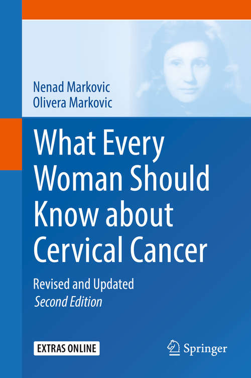 Book cover of What Every Woman Should Know about Cervical Cancer: Revised and Updated (2nd ed. 2016)