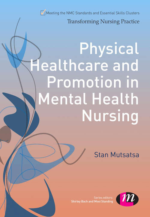 Book cover of Physical Healthcare and Promotion in Mental Health Nursing (PDF)