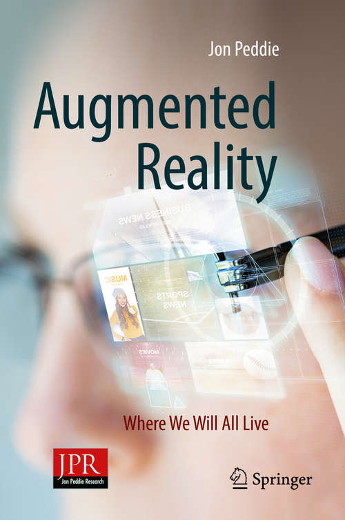 Book cover of Augmented Reality: Where We Will All Live