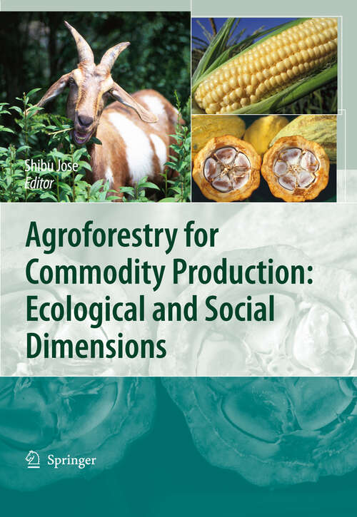 Book cover of Agroforestry for Commodity Production: Ecological and Social Dimensions (1st ed. 2010)