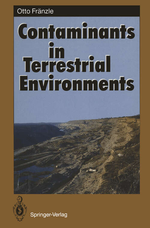 Book cover of Contaminants in Terrestrial Environments (1993) (Springer Series in Physical Environment #13)