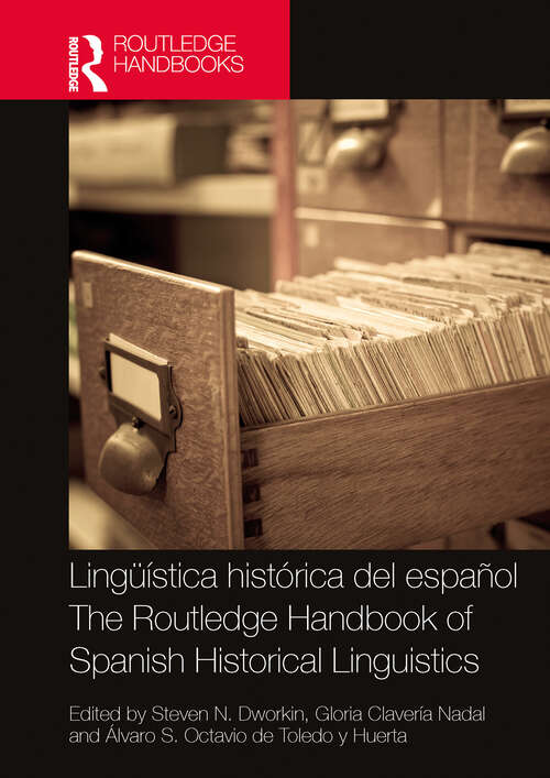 Book cover of Lingüística histórica del español / The Routledge Handbook of Spanish Historical Linguistics (Routledge Spanish Language Handbooks)
