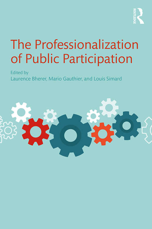 Book cover of The Professionalization of Public Participation