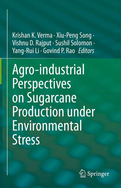 Book cover of Agro-industrial Perspectives on Sugarcane Production under Environmental Stress (1st ed. 2022)