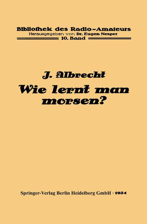 Book cover of Wie lernt man morsen? (1924) (Bibliothek des Radio Amateurs (geschlossen) #10)