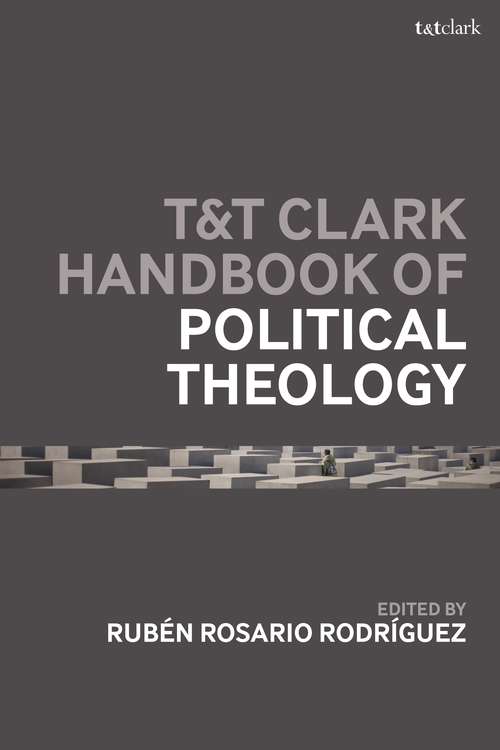 Book cover of T&T Clark Handbook of Political Theology (T&T Clark Handbooks)