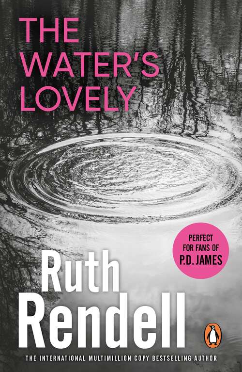 Book cover of The Water's Lovely: an intensely gripping and charged psychological story of relationships built on murderous lies and hidden secrets from the award winning Queen of Crime, Ruth Rendell (Vintage Crime/black Lizard Ser.)