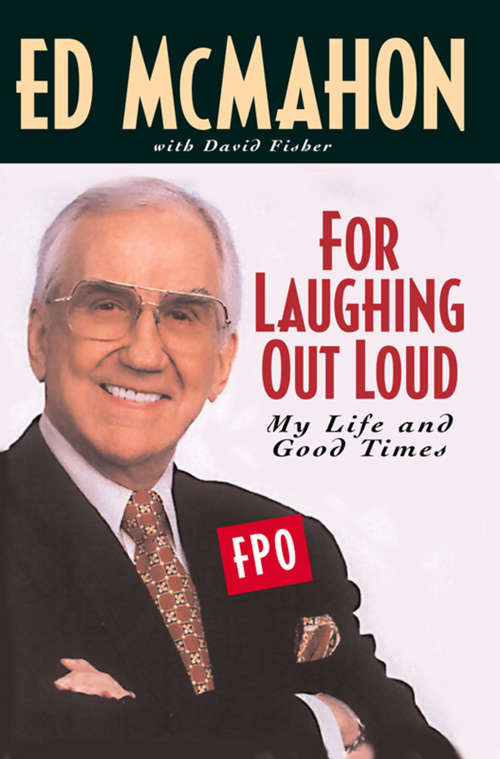 Book cover of For Laughing Out Loud: My Life and Good Times