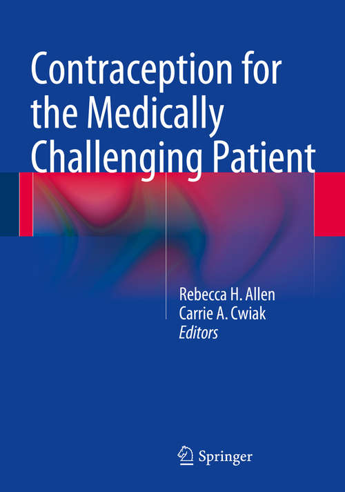 Book cover of Contraception for the Medically Challenging Patient (2014)