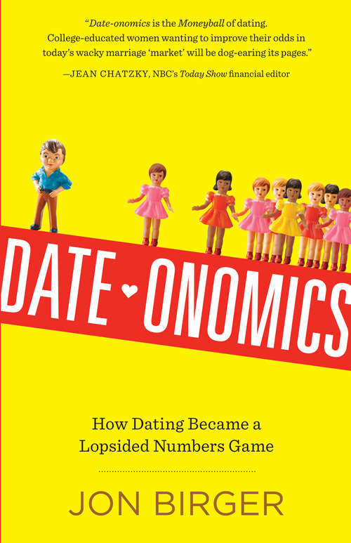 Book cover of Date-onomics: How Dating Became a Lopsided Numbers Game