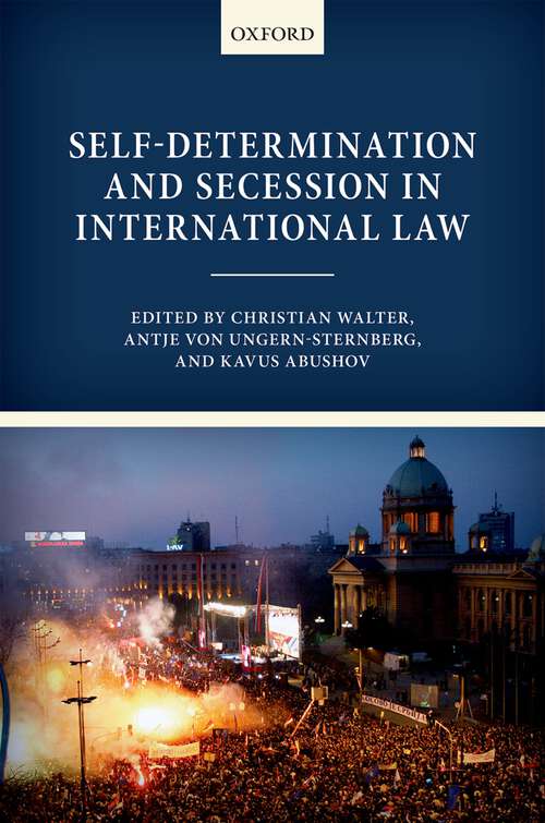 Book cover of Self-Determination and Secession in International Law