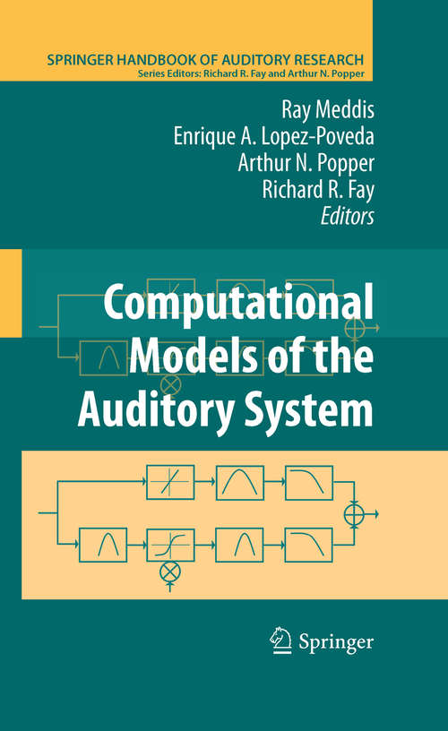 Book cover of Computational Models of the Auditory System (2010) (Springer Handbook of Auditory Research #35)