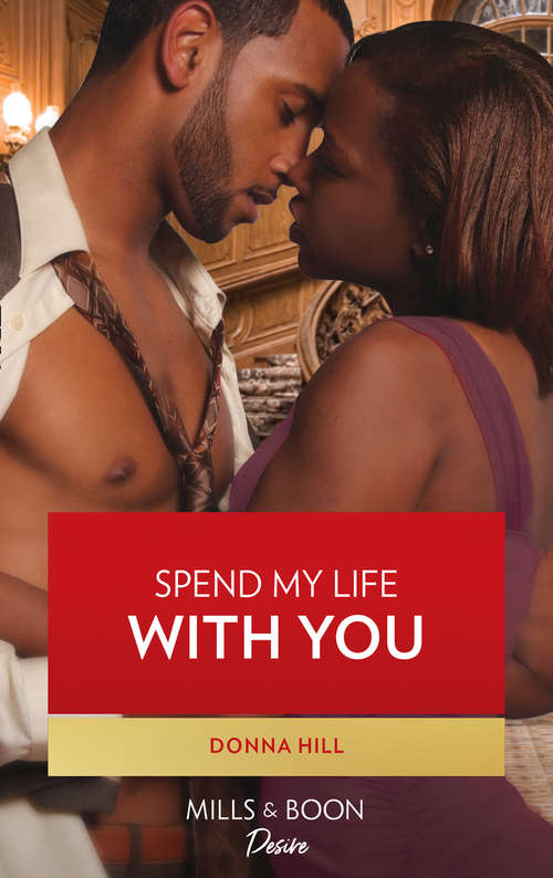 Book cover of Spend My Life with You (ePub First edition) (Platinum Brides #1)