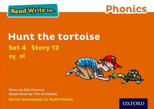 Book cover of Read Write Inc. Phonics: Orange Set 4 Storybook 12 Hunt the Tortoise