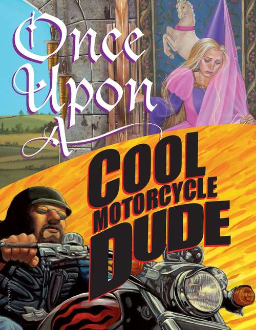 Book cover of Once Upon a Cool Motorcycle Dude