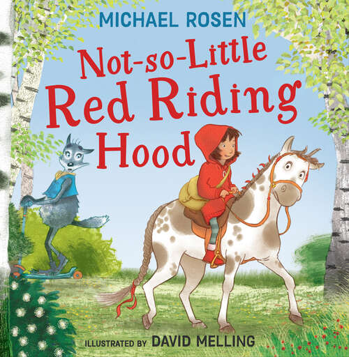 Book cover of Not So Little Red Riding Hood