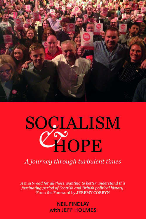Book cover of Socialism & Hope: A Journey Through Turbulent Times