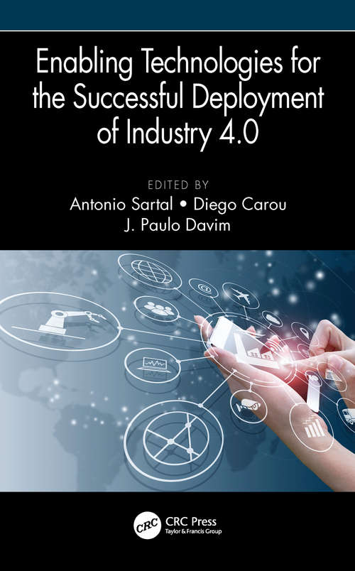 Book cover of Enabling Technologies for the Successful Deployment of Industry 4.0 (Manufacturing Design and Technology)