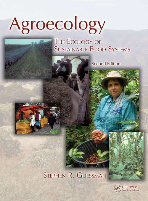 Book cover of Agroecology: The Ecology of Sustainable Food Systems, Second Edition