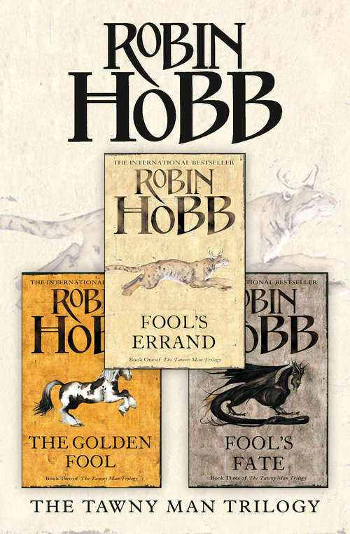 Book cover of The Complete Tawny Man Trilogy: Fool's Errand; Golden Fool; Fool's Fate (ePub edition)