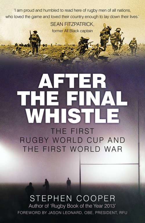Book cover of After the Final Whistle: The First Rugby World Cup and the First World War