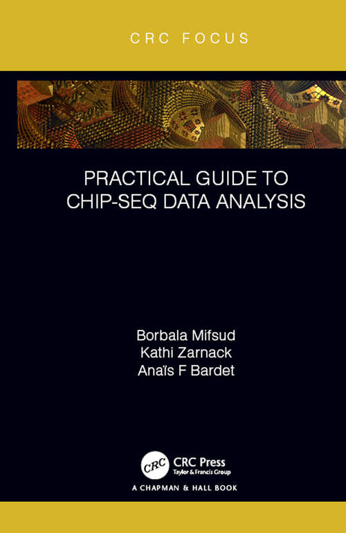 Book cover of Practical Guide to ChIP-seq Data Analysis (Focus Computational Biology Series)