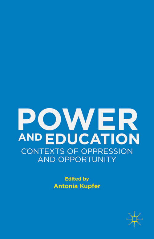 Book cover of Power and Education: Contexts of Oppression and Opportunity (1st ed. 2015)