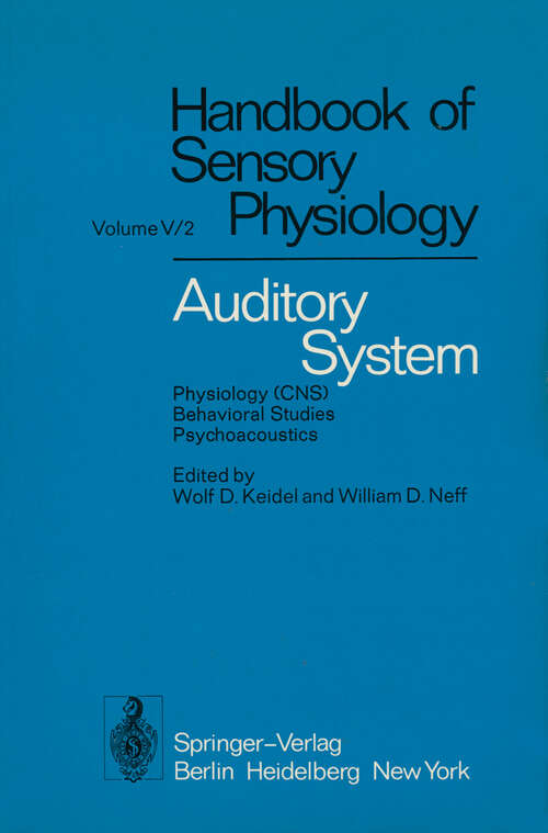 Book cover of Auditory System: Physiology (CNS) · Behavioral Studies Psychoacoustics (1975) (Handbook of Sensory Physiology: 5 / 2)