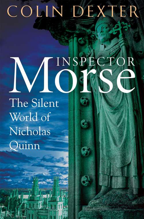 Book cover of The Silent World of Nicholas Quinn (Inspector Morse Mysteries #3)
